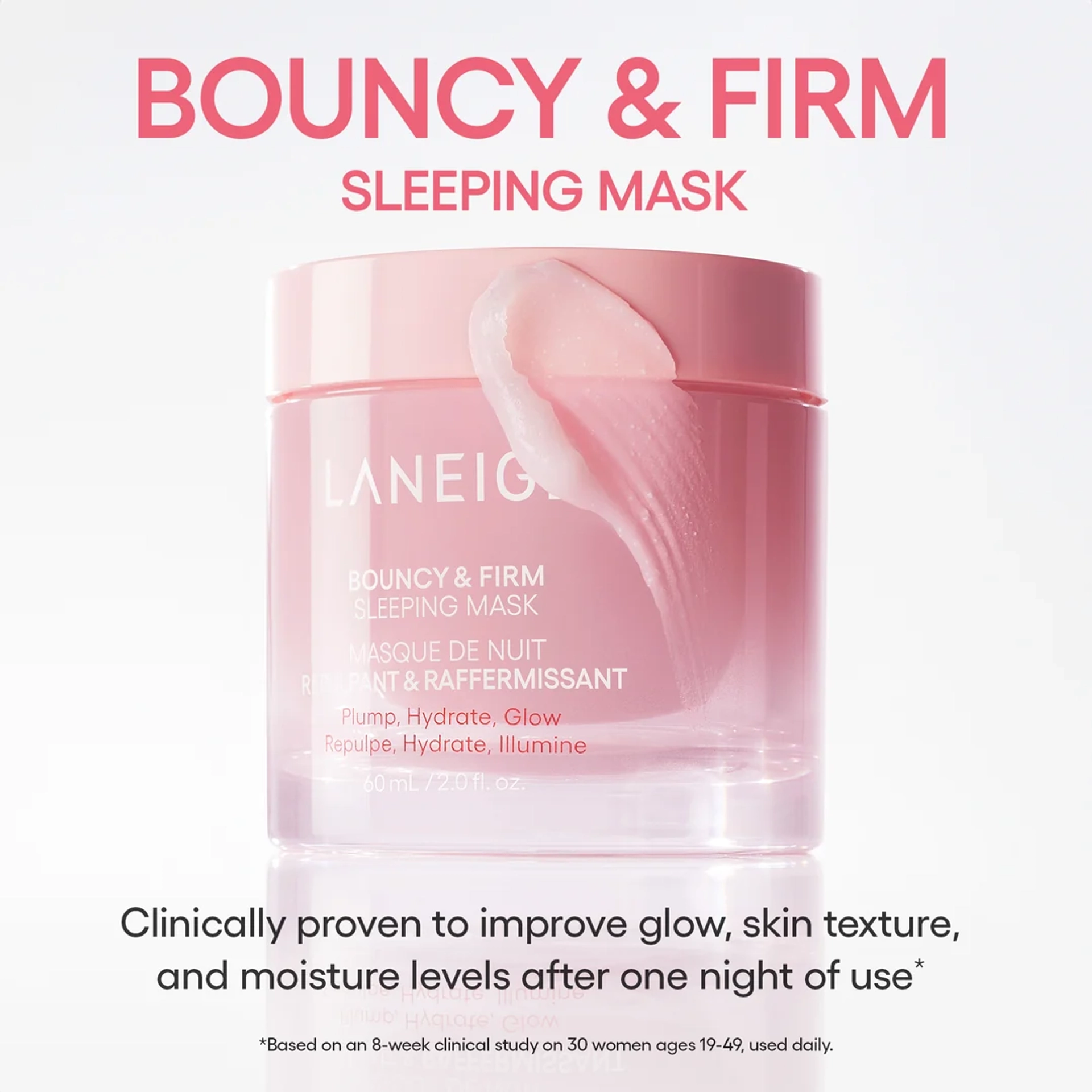 Laneige Bouncy & Firm Sleeping Mask in a pink jar with a swipe of glossy pink cream across the front, under the headline "Bouncy & Firm Sleeping Mask," with the claim that it is clinically proven to improve glow, skin texture, and moisture levels after one night of use, based on an 8-week study of 30 women ages 19-49 using it daily.